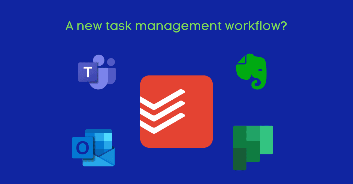 Trying a New Task Management Tool